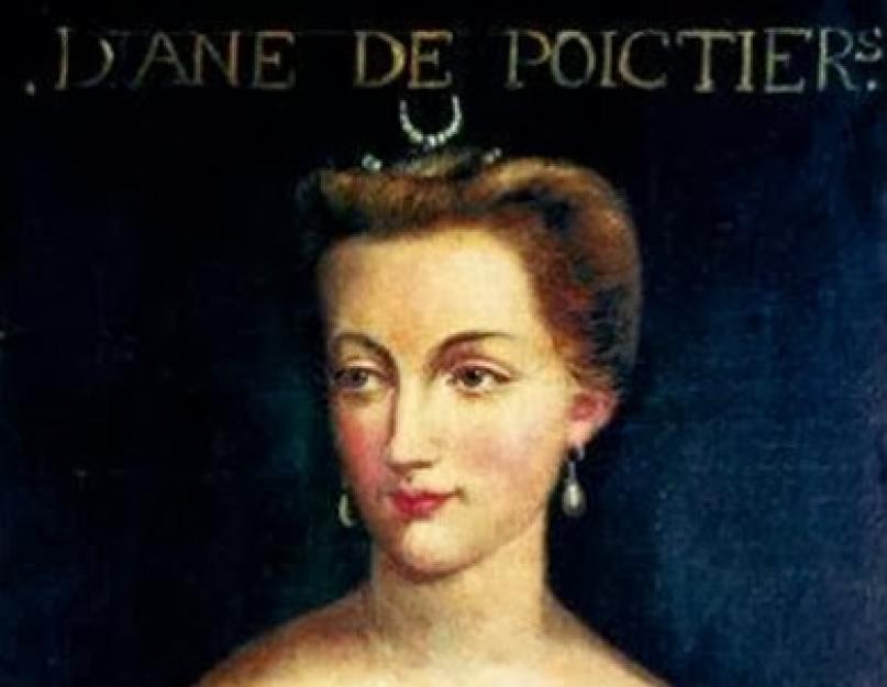 Diane de Puatjė: nuo karaliaus numylėtinės iki Prancūzijos valdovo.  Diana de Puatjė.  Amžinojo jaunystės paslaptis Diane de Poitiers vaikai